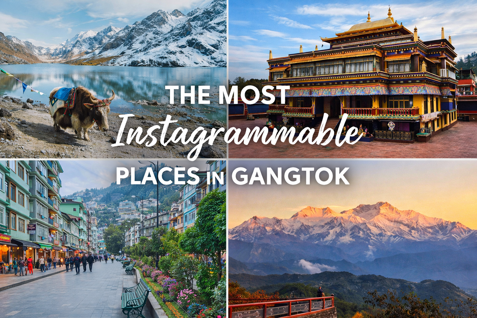 Most Instagrammable Places in Gangtok