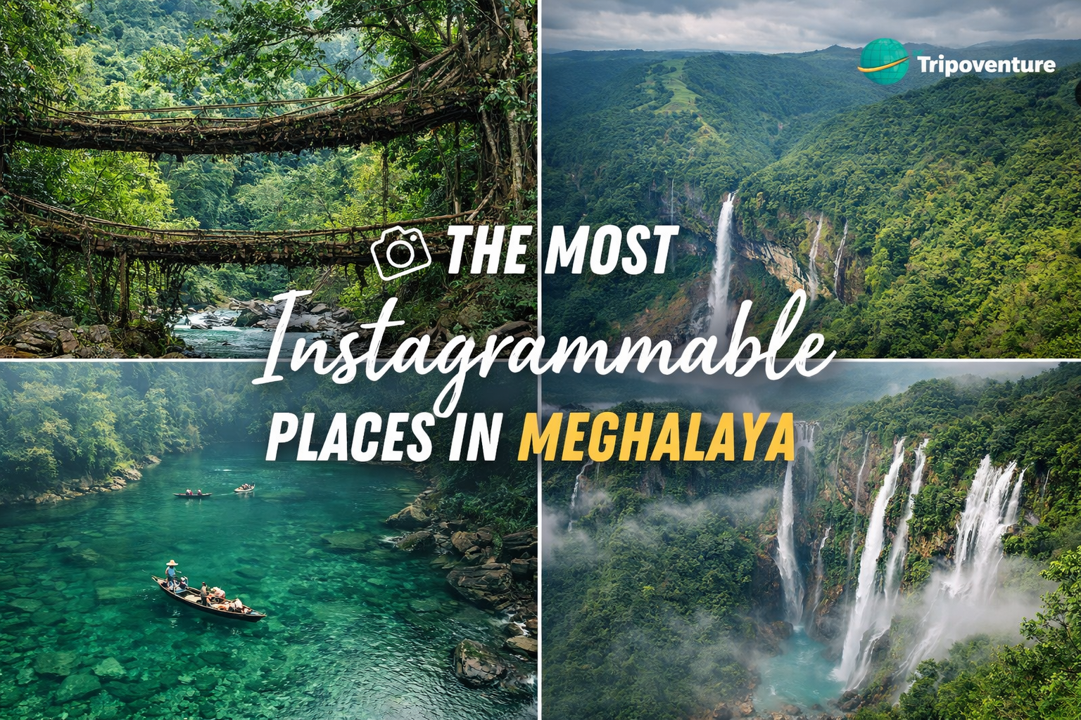 Most Instagrammable Places in Meghalaya