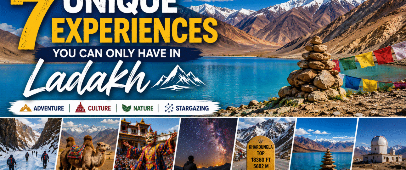 Unique Experiences in Ladakh